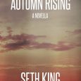 autumn rising seth king