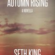 autumn rising seth king