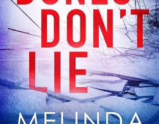 bones don't lie melinda leigh