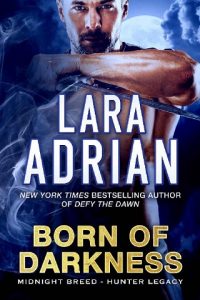 born of darkness, lara adrian, epub, pdf, mobi, download