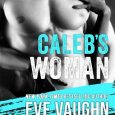 caleb's woman eve vaughn
