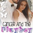 cancer and the playboy zee monodee