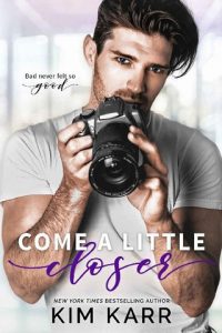 come a little closer, kim karr, epub, pdf, mobi, download