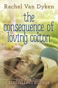 consequence loving colton, rachel van dyken, epub, pdf, mobi, download