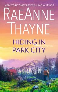 hiding in park city, raeanne thayne, epub, pdf, mobi, download