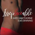 irreplaceable kate hawthorne