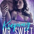 keeping mr sweet misti murphy