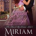 kissed at twilight miriam minger