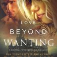 love beyond wanting bethany claire