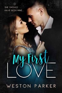 my first love, weston parker, epub, pdf, mobi, download