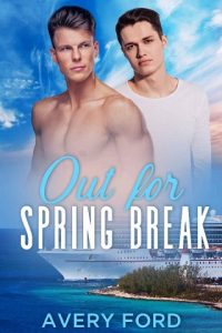out for spring break, avery ford, epub, pdf, mobi, download