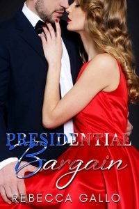 presidential bargain, rebecca gallo, epub, pdf, mobi, download