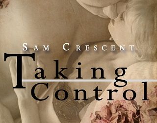 taking control sam crescent