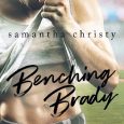 benching brady samantha christy
