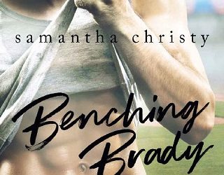 benching brady samantha christy