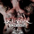 betrayal sam crescent