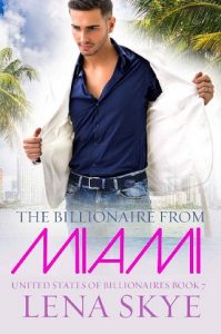 billionaire from miami, lena skye, epub, pdf, mobi, download