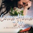 come home to me abby brooks