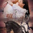 dressage dreaming kimberly beckett