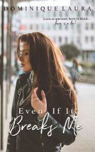 even it breaks me, dominique laura, epub, pdf, mobi, download