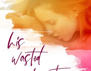 his wasted heart monica murphy