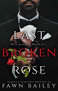 last broken rose, fawn bailey, epub, pdf, mobi, download
