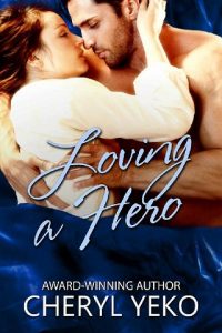 loving a hero, cheryl yeko, epub, pdf, mobi, download
