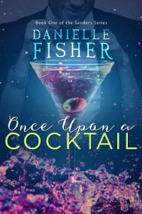 once upon a cocktail, danielle fisher, epub, pdf, mobi, download