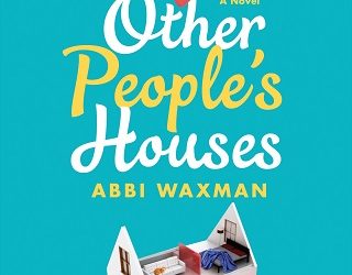 other people's houses abbi waxman