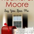 say you love me heather b moore