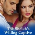 sheikh's willing captive cara albany