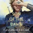 son of the dawn cassandra clare