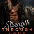 strength through love preston walker