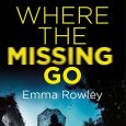 where the missing go emma rowley