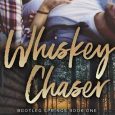 whiskey chaser lucy score