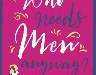 who needs men victoria cooke