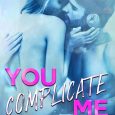 you complicate me isabel jordan