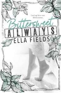 bittersweet always, ella fields, epub, pdf, mobi, download