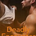 deadly encounter kl humphreys