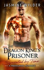 dragon king's prisoner, jasmine wylder, epub, pdf, mobi, download