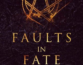 faults in fate anne malcom