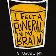 felt a funeral in brain will walton