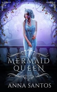 mermaid queen, anna santos, epub, pdf, mobi, download