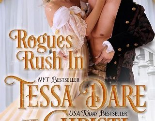 rogues rush in tessa dare