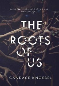 roots of us, candace knoebel, epub, pdf, mobi, download