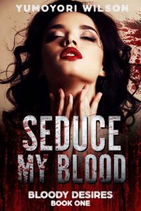 seduce my blood, yumoyori wilson, epub, pdf, mobi, download