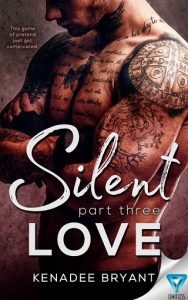 silent love 3, kenadee bryant, epub, pdf, mobi, download