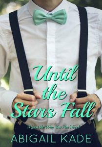 until the stars fall, abigail kade, epub, pdf, mobi, download