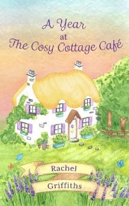 year at cosy cottage cafe, rachel griffiths, epub, pdf, mobi, download