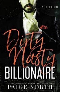 dirty nasty billionaire 4, paige north, epub, pdf, mobi, download